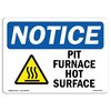 Signmission OSHA Notice Sign, Pit Furnace Hot Surface With Symbol, 14in X 10in Aluminum, 14" W, 10" H, Landscape OS-NS-A-1014-L-17303